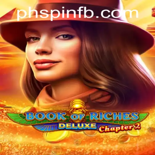 Exploring the Thrills of BookofRichesDeluxeChapter2: A Journey Into the Gaming World