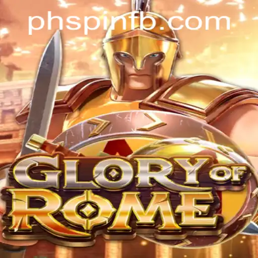 Exploring the Magnificent World of GloryofRome and the Intriguing Role of PHSPIN.COM