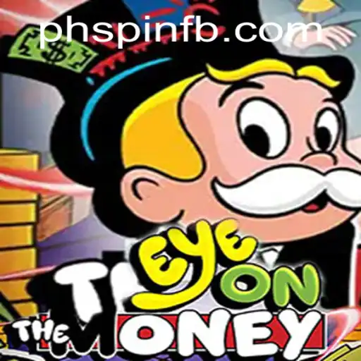 EyeOnTheMoney: Revolutionizing the Gaming Experience with PHSPIN.COM